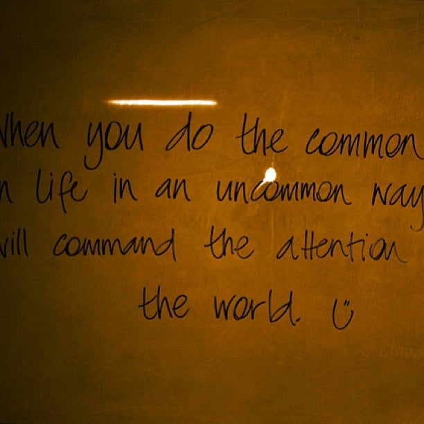  When you do the common things in life in an uncommon way, you will command the attention of the world...! @diversesurf